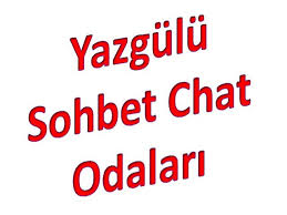 Yazgülü Sohbet Chat Siteleri